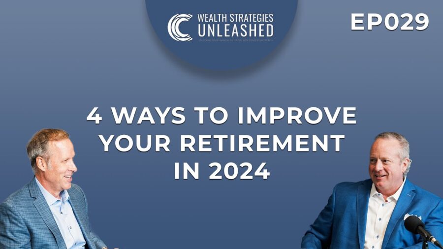 EP029 | 4 Ways You Can Improve Your Retirement In 2024