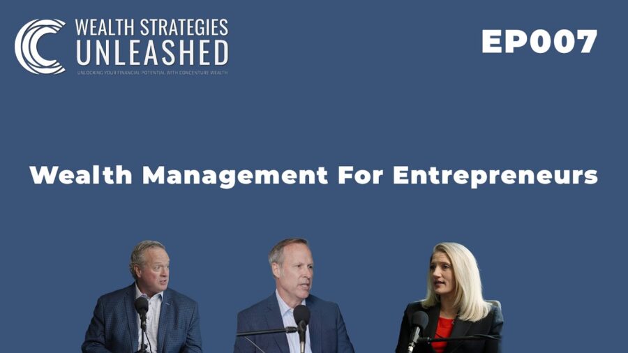 EP007 | Wealth Management For Entrepreneurs