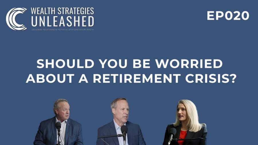 EP020 | Should You Be Worried About a Retirement Crisis?