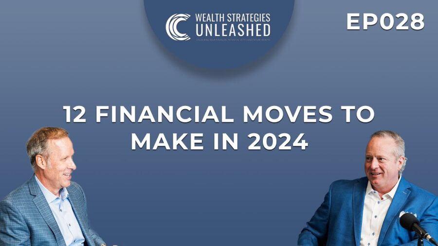EP028 | 12 Financial Moves to Make In 2024