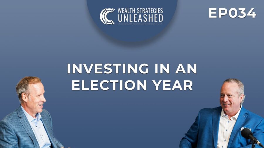 EP034 | Investing In An Election Year