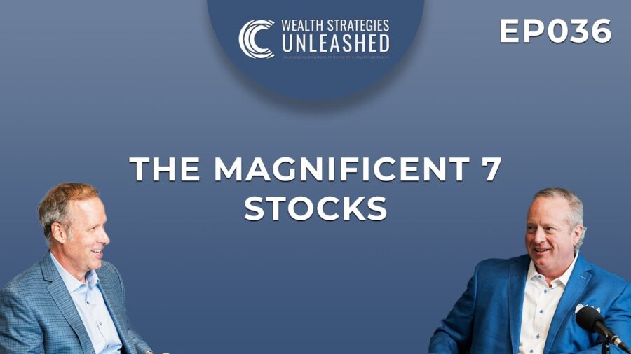 EP036 | The Magnificent 7 Stocks