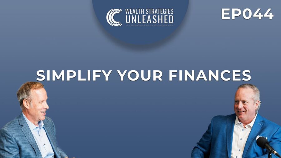 EP044 | Simplify Your Financial Life