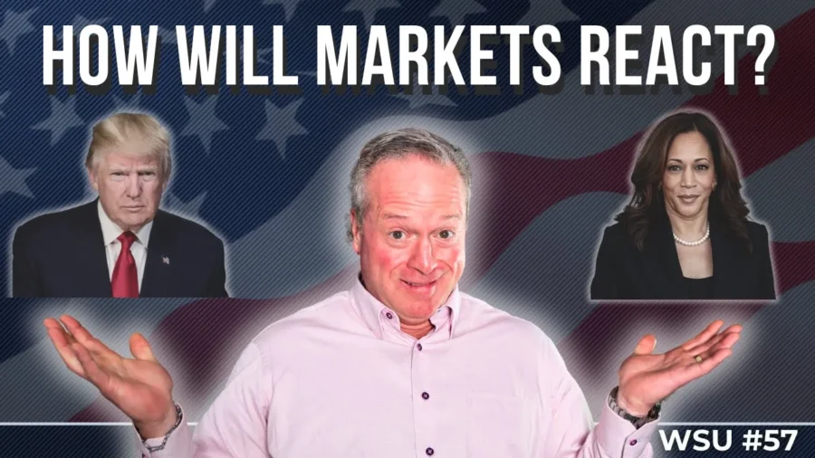 What Trump or Harris Could Mean for Money & Markets | Wealth Strategies Unleashed Ep. 57